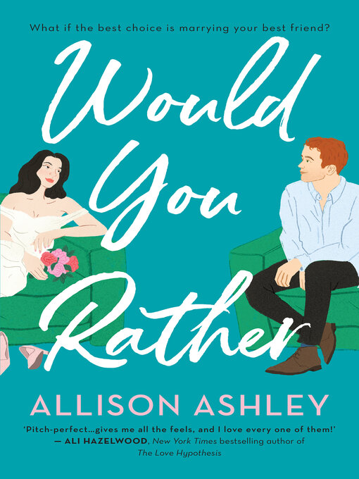 Title details for Would You Rather by Allison Ashley - Available